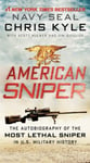 American Sniper  The Autobiography of the Most Lethal Sniper in U.S. Military History