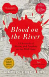 Blood on the River: A Chronicle of Mutiny and Freedom on the Wild Coast Main