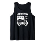 Life is Better at the Bacon Truck Funny Bacon Tank Top