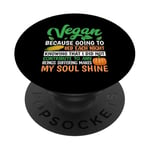 Vegan Because Going To Bed Every Night Knowing That I Did Not PopSockets PopGrip Adhésif