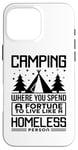 Coque pour iPhone 16 Pro Max Le camping dépense une fortune pour vivre comme un camping-car sans abri