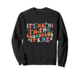 It's Me Hi I'm The Counselor School Counseling Counselor Sweatshirt