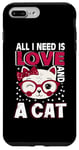 Coque pour iPhone 7 Plus/8 Plus Tout ce dont j'ai besoin c'est d'amour et d'un chat