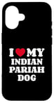 iPhone 16 I Love My Indian Pariah Dog Case