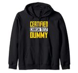 Certified Crash Test Dummy Humor Zip Hoodie