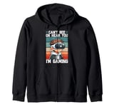 Can't See Or Hear You I'm Gaming VR Gamer Headset Retro Zip Hoodie