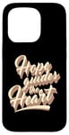 iPhone 15 Pro Hope Guides The Heart Believe Pray Love Your Life Case