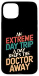 iPhone 15 Plus An Extreme Day Trip A Day Keeps The Doctor Away Case