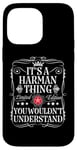 Coque pour iPhone 14 Pro Max Le nom Harman est un nom Harman que vous ne comprendriez pas