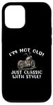 Coque pour iPhone 12/12 Pro I'm Not Old Classic W Style Chopper Moto Cadeau Graphique