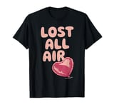 Lost All Air Anti Valentines Day Heart Balloon Sarcastic T-Shirt