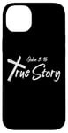 iPhone 14 Plus Inspiring Saying John 3:16 True Story Christian Verse Bible Case