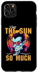 iPhone 11 Pro Max I Love The Sun Funny Vampire Sunglasses Tropical Sunset Vibe Case