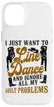 iPhone 14 Plus Line Dancing Dance Teacher I Just Want To Line Dance And Case