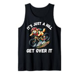 It's Just A Hill Get Over It Golden Retriever Mountain Bike Tank Top