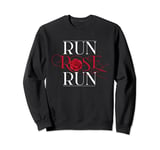 Run Rose Run Logo Dolly Parton Sweatshirt