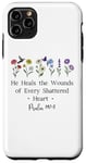 Coque pour iPhone 11 Pro Max He Heals the Wounds of Every Shattered Heart God Psalm 147:3