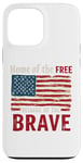 Coque pour iPhone 13 Pro Max Home of the Free Because of the Brave Patriotic Veteran Day