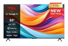 TCL TV QLED 85T7B 4K HDR Pro 85’’ avec Google TV et système sonore Onkyo x Dolby Atmos, Compatible avec l’Assistant Google et Alexa