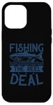 iPhone 12 Pro Max Best Fisherman Fishing - The Reel Deal Case