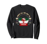 Jingle All The Way To Canada - Canadian Christmas Travel Sweatshirt