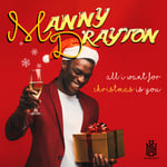 Manny Drayton  All I Want For Christmas Is You  CD