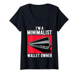 Womens I'm A Minimalist Wallet Owner Funny Broke V-Neck T-Shirt