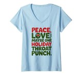 Womens Peace Love And Maybe One Holiday Throat Punch Red Green V-Neck T-Shirt