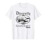 Anchorman Diversity An Old Wooden Ship T-Shirt