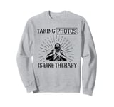 Taking photos is like therapy Photographer press Camera Men Sweatshirt