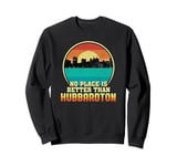 No Place is Better than Hubbardton Vermont Vintage Sunset VT Sweatshirt