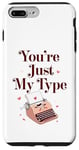 Coque pour iPhone 7 Plus/8 Plus La Saint-Valentin You're My Type