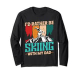 Skiing I'D RATHER BE SKIING WITH DAD Funny Boys Long Sleeve T-Shirt