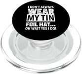 Conspiracy Theory Tin Foil Hat PopSockets PopGrip for MagSafe