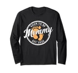 Soon To Be Mommy Est 2025 Promoted To Mom 1st Time Mama Long Sleeve T-Shirt