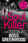 The Soul Killer: A gritty, heart-pounding crime thriller (The DI Barton Book 2)