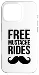 Coque pour iPhone 16 Pro Free Moustache Rides Moustache Face Sitting