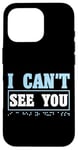 Coque pour iPhone 16 Pro I Can't See You Braille Alphabet Braille Langue Braille