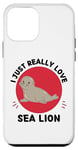 Coque pour iPhone 12 mini Lion de mer Kawaii I Just Really Love Cute Sea Lion Lover