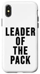 iPhone X/XS Leader of the Pack Sign Wolf Mom Wolf Dad Leader of the Pack Case