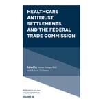 Healthcare Antitrust, Settlements, and the Federal Trade Commission (inbunden, eng)