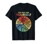 80's Music Retro Lyrics Pie Chart You May Ask Yourself T-Shirt