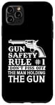 iPhone 11 Pro Max Gun Safety Rule - Don't Piss Off The Man Holding The Gun Case