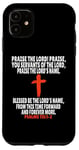 Coque pour iPhone 11 Psaumes 113:1-2 Écritures des versets de la Bible