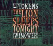 Tokens  Lion Sleeps Tonight / La Bamba / Nothing But Girl  CD