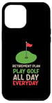 iPhone 14 Pro Max Golf accessories for Men - Retirement Plan Play Golf Case
