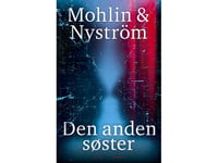 Den Anden Søster | Peter Mohlin, Peter Nyström | Språk: Dansk