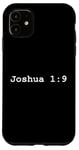 iPhone 11 Christian faith holy bible verses typeset Joshua 1:9 Case