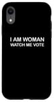 Coque pour iPhone XR I'm Woman Watch Me Vote