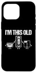 Coque pour iPhone 16 Pro Max I'm This Old (Cassette, VHS, Floppy Disk) - Funny 80s Novelty